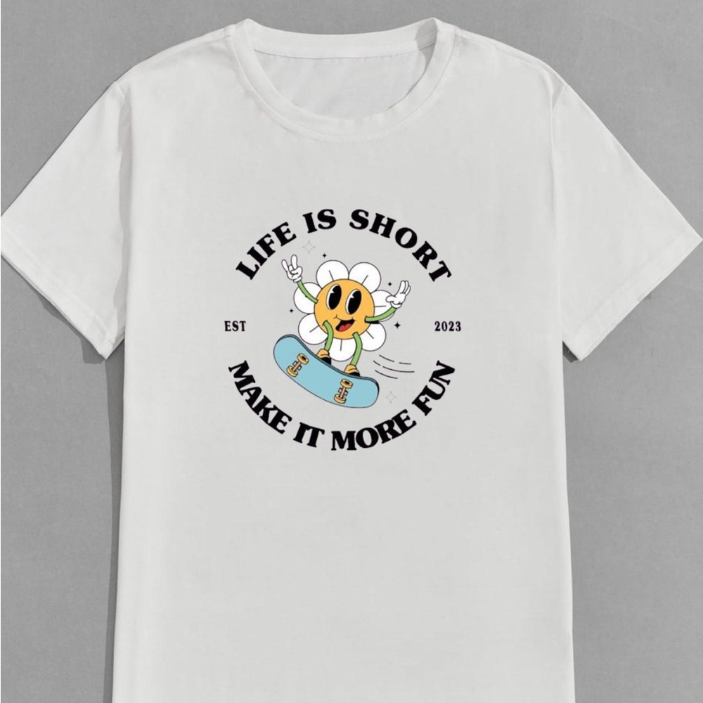 Life is short T-shirt